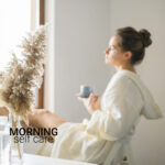 Ранкові ритуали краси: як налаштуватися на день і виглядати свіжо